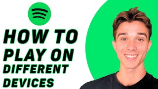 How To Play Spotify on Different Devices At The Same Time