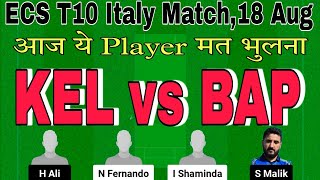 kel vs bap dream11 prediction.kel vs bap t10 dream11 team today.kel vs bap prediction.ecs t10 italy