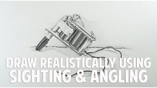 Observational Drawing using Sighting and Angling