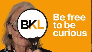 Be free to be curious at BKL