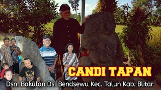 CANDI TAPAN - Dsn. Bakulan Ds.  Bendosewu Kec. Talun Blitar