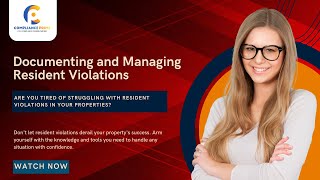 Documenting And Managing Resident Violations | Effortlessly Resolve Resident Issues | WEBINAR