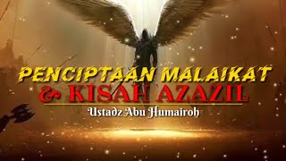 PENCIPTAAN MALAIKAT & KISAH AZAZIL