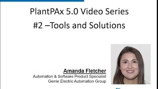 Gerrie Tech Tips - PlantPAx 5.0 - PlantPAX tools and solutions