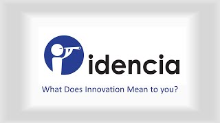 Idencia Innovation Vlog Series: Episode 1 -- What does innovation mean to you?