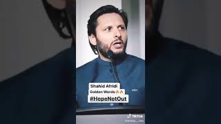 Shahid Afridi Golden Words