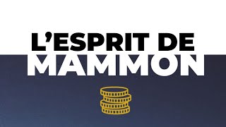 Série sur l'Argent #4 - L'esprit de Mammon