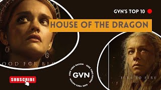 GVN's Top 10 With Tia: Best Moments from House of the Dragon Season 1