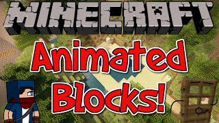 Minecraft 1.7.10 Mod - The Animated Blocks Mod - Smoooooth