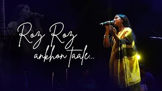 Roz Roz Ankhon Taale || Soumi Ghosh Live