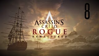 Assassin creed Rogue “Remastered” walkthrough part 8.