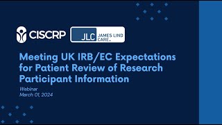 Meeting UK IRB/EC Expectations for Patient review of Research Participant Information