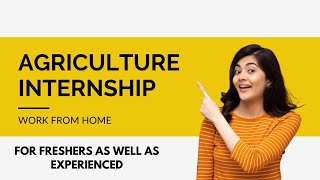 Work from home Internship for Agri student | Stipend | Duration | Eligibility | Agrihunars | 2023