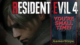 Resident Evil 4 Remake - Osmund Saddler - You’re Small Time!