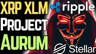 XRP/XLM: Stablecoin ADOPTION (BRICS) | Project Aurum