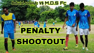 M D.S FC VS BABULAL SOREN FC || PENALTY SHOOTOUT || ROBINMURMUMDS ||