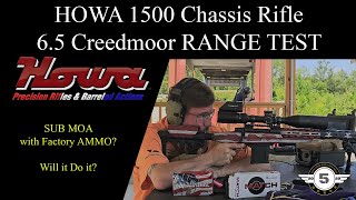 Howa 1500 6.5 Creedmoor Carbon Fiber Chassis Rifle RANGE TESTING MOA Accuracy with Factory Loads?