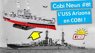 COBI NEWS 2022 #81 : l'USS Arizona en COBI !