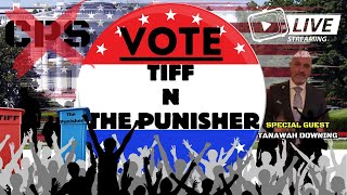 Tiff & The Punisher *Special Guest* TANAWAH DOWNING