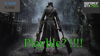 BloodBorne on 750 Ti - i5 4690 - ShadPS4 - LOW END PC