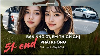 Bạn nhỏ ơi, em thích chị phải không ? - MabelFern  | GL Thuần việt ]  [51 - End ]