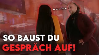 So baust du ein Gespräch mit jeder Frau auf: Tutorial 4!