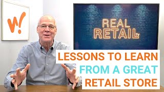 Lessons You Can Learn From A Great Retail Store