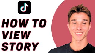 How To View Someones Tiktok Story Without Them Knowing