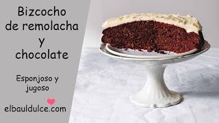 Bizcocho de remolacha y chocolate negro - Esponjoso y jugoso