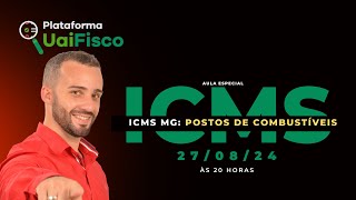 Aula 162:  ICMS MG - Postos de Combustíveis