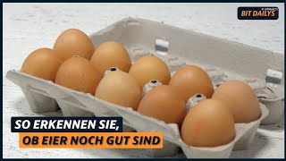 So erkennen Sie, ob Eier noch gut sind