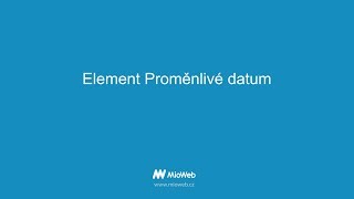 Element Proměnlivé datum