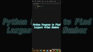 Python Program to Find Max Prime Factor of a Number. #codm #education#python#coding #hacker#ytshorts