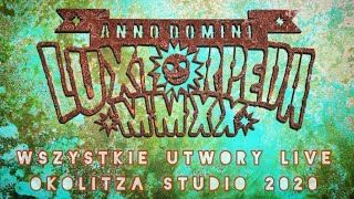 LUXTORPEDA - ANNO DOMINI MMXX - LIVE (studio OKOLITZA)