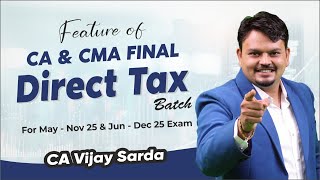 Features of CA & CMA Final Direct Tax Batch