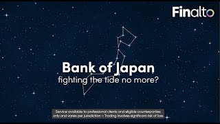 Bank of Japan: Fighting The Tide No More?  - The Watchlist 2024