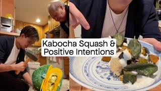 Kabocha Squash & Positive Intentions