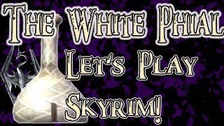 I Play Skyrim – 37 – The White Phial (Windhelm Alchemy Side Quest)