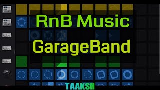 RnB Music LIVE LOOPS in GarageBand | Free Background Music