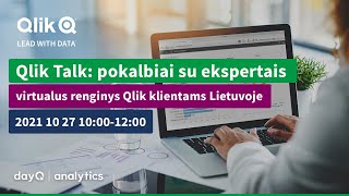 Qlik Talk: pokalbiai su ekspertais: viso renginio įrašas, 2021 10 27