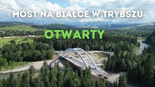 Most na Białce w Trybszu - Otwarty