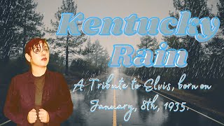 Kentucky Rain (cover by Paola Giannini, a tribute to Elvis Presley, born on January, 8th, 1935)