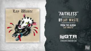 Lay Waste - Faithless (GTR Records)