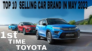 TOP 10 SELLING CAR BRAND IN MAY 2023 FIRST TIME TOYOTA RANKING ME JUMP KIYA #top10 #rhinors