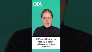 MiCA's Effect on E-Money & Asset-Referenced Token Issuers