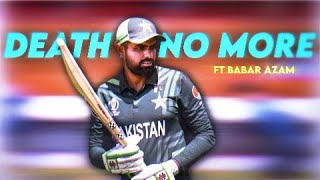 Babar Azam x Death no more 🥵 • Collab with @md11edits • Babar Azam Beat Sync 🔥•  Kami Editz