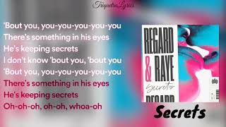 Regard, RAYE - Secrets (Lyrics) 🎶