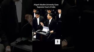 Excellent Argument on Aligarh Muslim University  Case #supremecourtlive #supremecourt Supreme #court