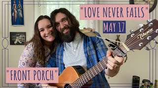 "FRONT PORCH" by Joy Williams + "LOVE NEVER FAILS" by Brandon Heath - Rachel & Justin Takeman cover