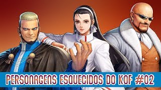 Personagens ESQUECIDOS de KOF #02